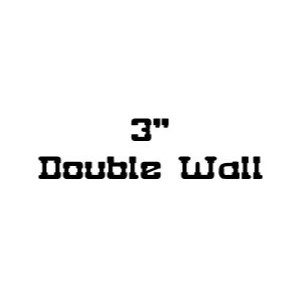 3" Double Wall